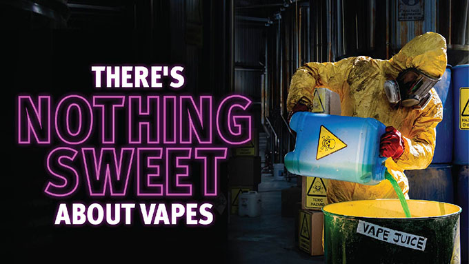 Nothing sweet about vapes
