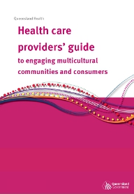 Health Care Providers Guide to Engaging Multicultural Communities and Consumers